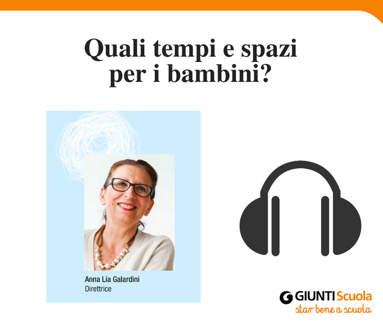 Tempi e luoghi per i bambini - "Pillole" per cominciare bene | Giunti Scuola