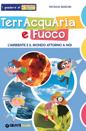 TerrAcquAria e fuoco! | Giunti Scuola