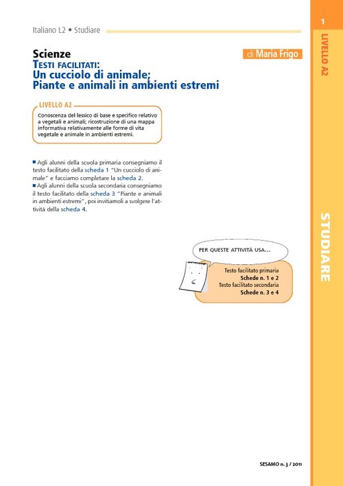 Testi facilitati: Un cucciolo di animale; Piante in ambienti estremi | Giunti Scuola Testi facilitati: Un cucciolo di animale; Piante in ambienti estremi | Giunti Scuola