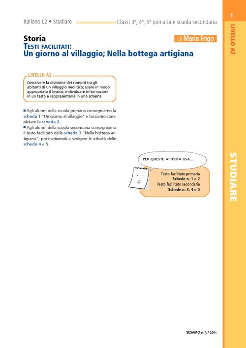 Testi facilitati: Un giorno al villaggio; Nella bottega artigiana | Giunti Scuola Testi facilitati: Un giorno al villaggio; Nella bottega artigiana | Giunti Scuola