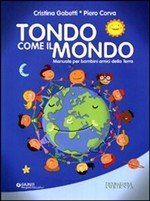 Tondo come il mondo | Giunti Scuola Tondo come il mondo | Giunti Scuola