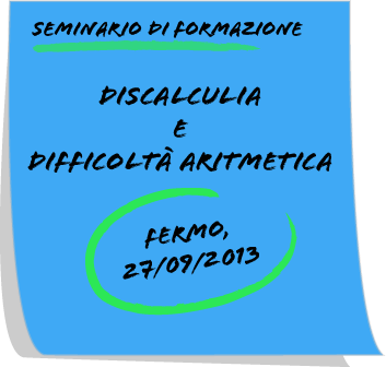 Torre di Palme (Fermo) - Discalculia e difficoltà aritmetica Seminario di formazione. Normativa e didattica | Giunti Scuola