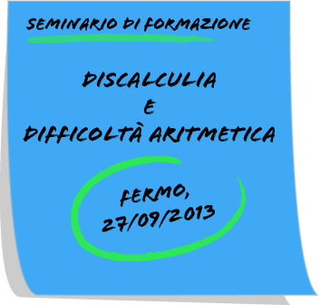 Torre di Palme (Fermo) - Discalculia e difficoltà aritmetica Seminario di formazione. Normativa e didattica | Giunti Scuola Torre di Palme (Fermo) - Discalculia e difficoltà aritmetica Seminario di formazione. Normativa e didattica | Giunti Scuola
