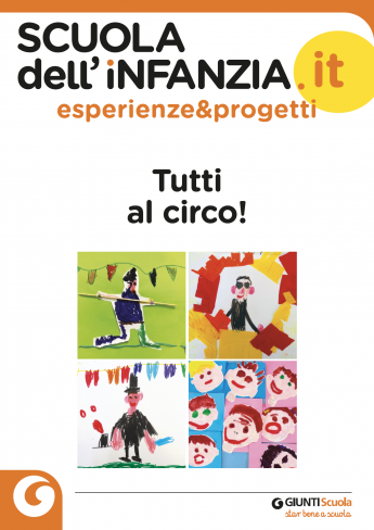 "Tutti al circo!", due esperienze didattiche a confronto | Giunti Scuola "Tutti al circo!", due esperienze didattiche a confronto | Giunti Scuola