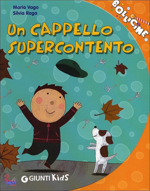 Un cappello supercontento | Giunti Scuola Un cappello supercontento | Giunti Scuola