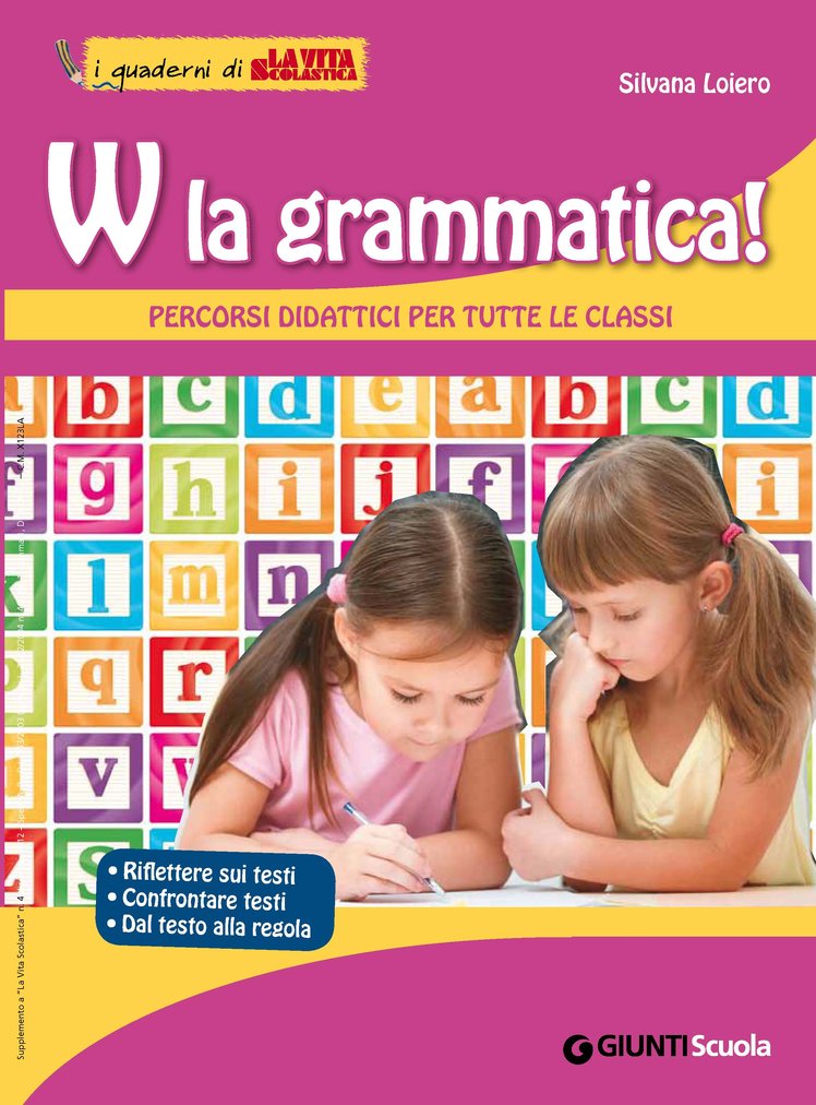 W la grammatica, a partire dal testo | Giunti Scuola