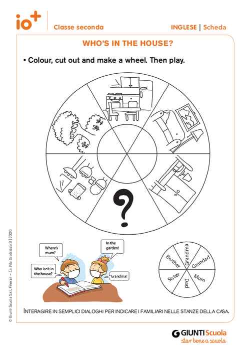 Who's in the house? | Giunti Scuola Who's in the house? | Giunti Scuola